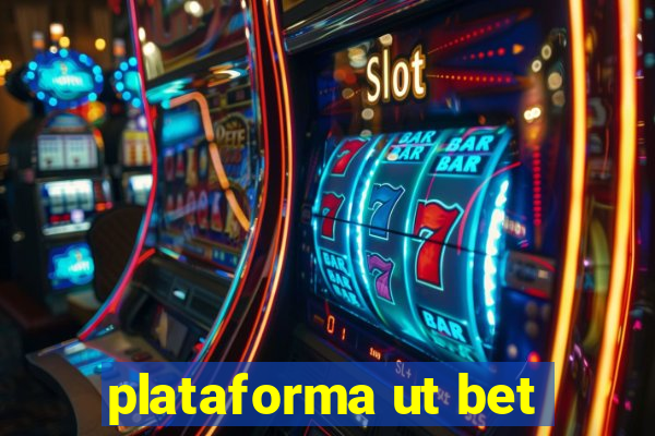 plataforma ut bet